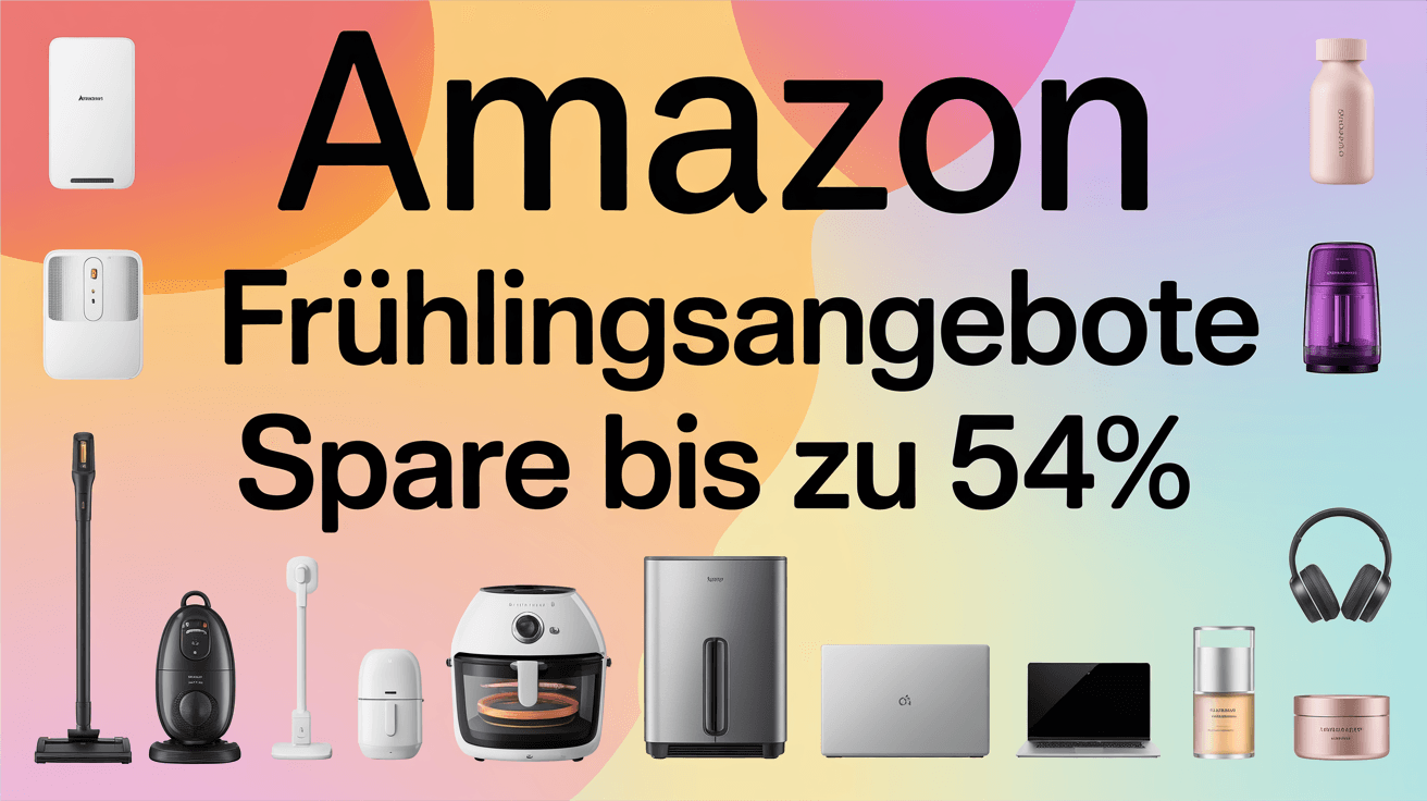 Die Amazon Frühlingsangebote Sind Da!